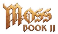 Moss: Book II è disponibile su PlayStation VR
