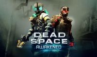 Dead Space 3: DLC Awakened disponibile da oggi