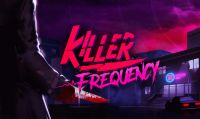 Killer Frequency è ora disponibile
